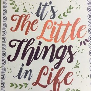 The Little Things in Life